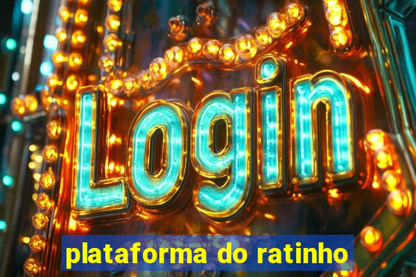 plataforma do ratinho